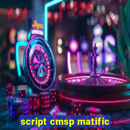 script cmsp matific